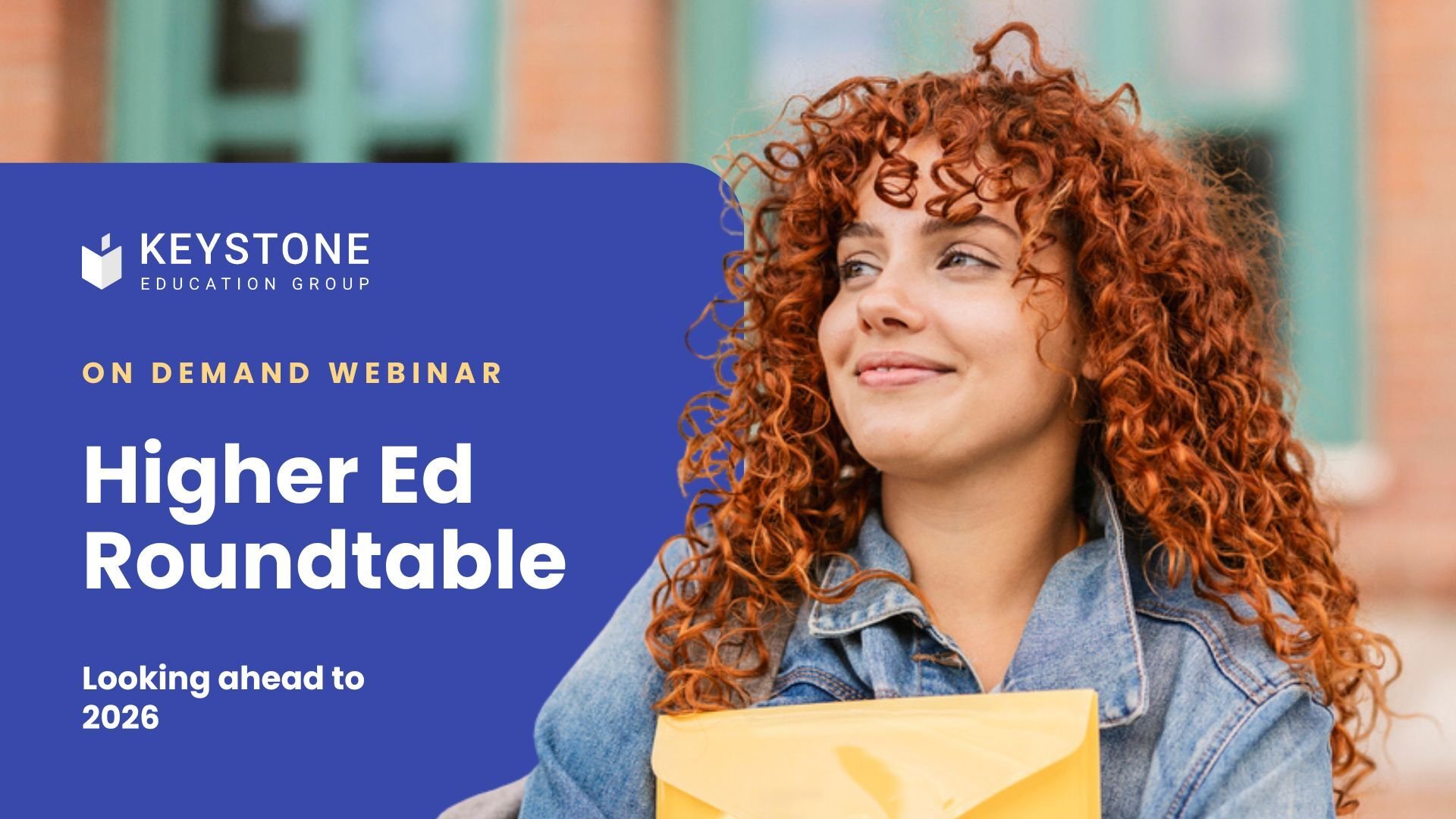 2026 Higher Ed Roundtable Webinar Slides