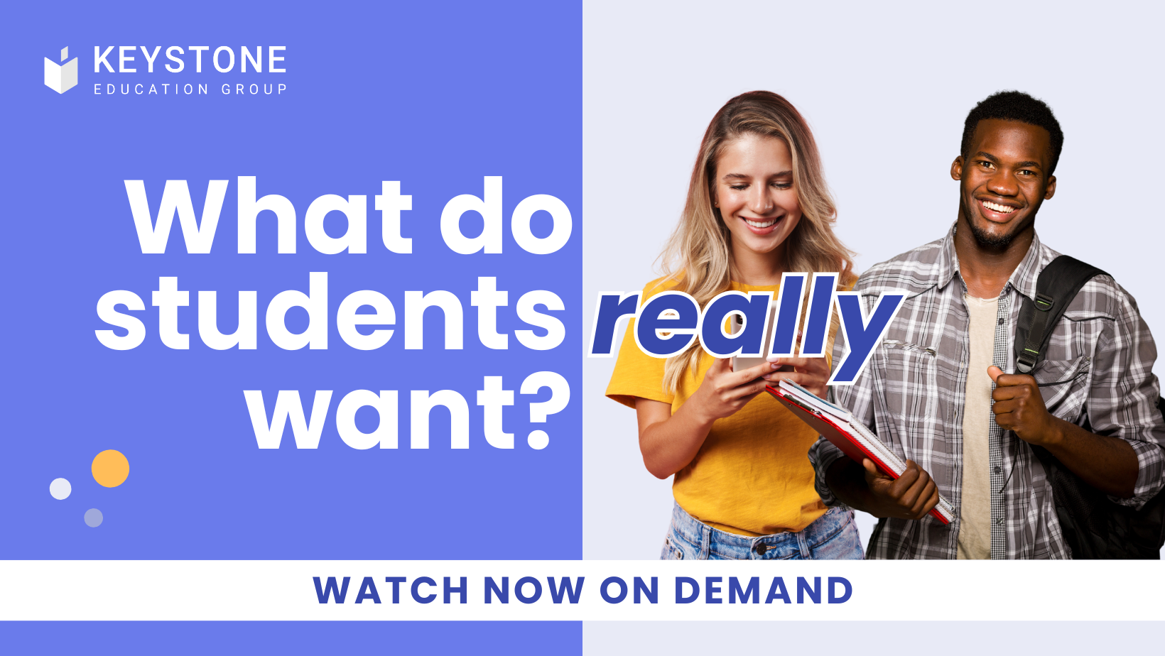 Webinar On Demand: What do Students Really Want?