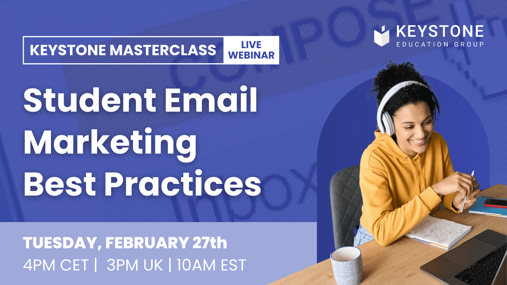 Student Email Marketing Best Practices Webinar - Tuesday 27th February 2024