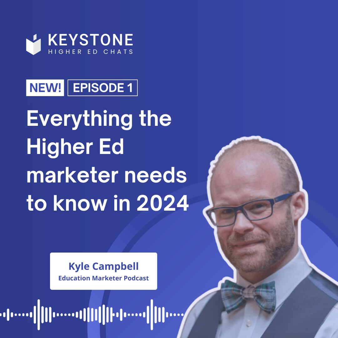 Higher Ed Chats Podcast: Season 3 Episode 1: Everything the higher ed marketer needs to know in 2024