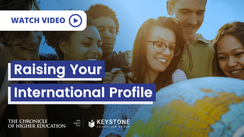 Raising Your International Profile Higher Ed webinar by Keystone & The Chronicle of Higher Ed